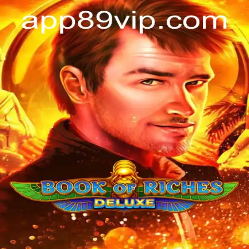 Explore the Thrilling World of Book of Riches Deluxe with 89vip