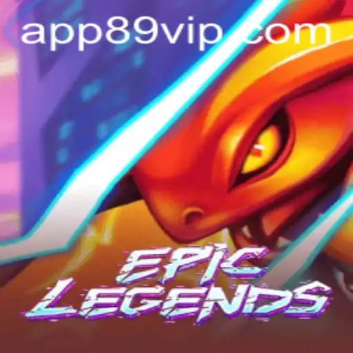EpicLegends: The Ultimate Gaming Experience with 89vip