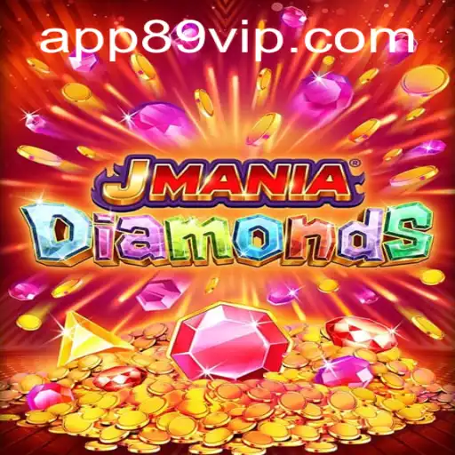 Unlock the Dazzling World of JManiaDiamonds with 89vip